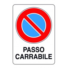 CARTELLO SEGNALE DI PLASTICA PASSO CARRABILE MM.300X200