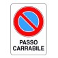 CARTELLO SEGNALE DI PLASTICA PASSO CARRABILE MM.300X200