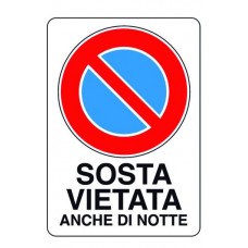 CARTELLO SEGNALE DI PLASTICA SOSTA VIET.DI NOTTE MM.300X200